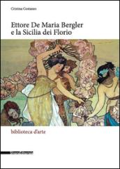 Ettore De Maria Bergler e la Sicilia dei Florio