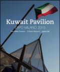 Kuwait Pavilion. Expo Milano 2015. Il tesoro nascosto. Catalogo della mostra (Milano, 1º maggio-30 ottobre 2015). Ediz. italiana, inglese e araba