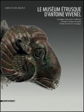 Le muséum étrusque d'Antoine Vivenel. Catalogue raisonné de la collection étrusque et italique du musée Antoine Vivenel de Compiègne