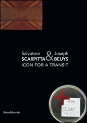 Salvatore Scarpitta & Joseph Beuys. Icona per un transito. Ediz. italiana, inglese e tedesca