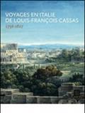 VOYAGES EN ITALIE DE LOUIS-FRANCOIS CASSAS 1756-1827