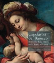 Capolavori del barocco. Il trionfo della pittura nelle terre novaresi. Catalogo della mostra (Novara, 18 giugno-27 settembre 2015). Ediz. italiana e inglese