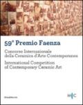 59° Premio Faenza. Concorso internazionale della ceramica d'arte contemporanea. Ediz. italiana e inglese