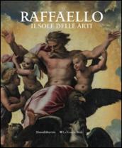 Raffaello. Il sole delle arti