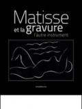 MATISSE ET LA GRAVURE. L'AUTRE INSTRUMENT