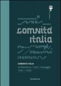 Comunità Italia. Architettura/Città/Paesaggio 1945-2000