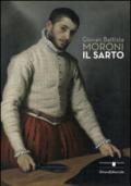 Giovan Battista Moroni. Il sarto.Catalogo della mostra (Bergamo, 4 dicembre 2015-28 febbraio 2016)