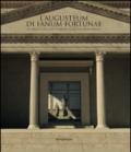 L'Augusteum di Fanum Fortunae. Un edificio del culto imperiale nella Fano d'età romana. Ediz. illustrata