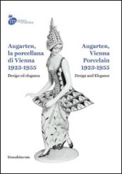 Augarten, la porcellana di Vienna 1923-1955. Design ed eleganza. Ediz. italiana e inglese