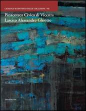 Pinacoteca civica di Vicenza. Lascito Alessandro Ghiotto. Vol. 7