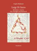 Luigi di Sarro. Pensiero e ricerca-His thought and research. Catalogo della mostra. Ediz. a colori