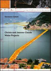 Christo and Jeanne-Claude. Water projects. Ediz. italiana