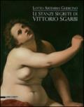 Le stanze segrete di Vittorio Sgarbi. Lotto Artemisia Guercino. Ediz. illustrata