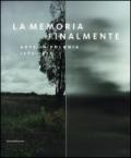 La memoria finalmente. Arte in Polonia 1989-2016. Ediz. italiana e inglese