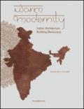 Warm modernity. Indian architecture. Building democracy