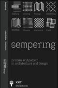 Sempering. Process and pattern in architecture and design. Ediz. italiana