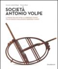 Società Antonio Volpe. Il design italiano sfida la Gebrüder Thonet. Ediz. italiana e inglese