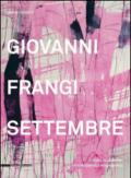 Giovanni Frangi. Settembre. Ediz. a colori