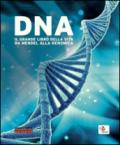 DNA. Il grande libro della vita da Mendel alla genomica. Catalogo della mostra (Roma, 10 febbraio-18 giugno 2017). Ediz. a colori