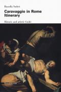 Caravaggio e Roma. Itinerario. Ediz. inglese