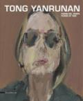 Tong Yan Runan. Forme del tempo-Forms of time. Catalogo della mostra (Bologna, 8 giugno-2 settembre 2017). Ediz. a colori