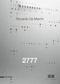 Riccardo De Marchi. 2777. Catalogo della mostra (Brescia, 21 aprile-23 giugno 2017). Ediz. italiana e inglese