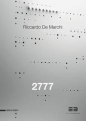 Riccardo De Marchi. 2777. Catalogo della mostra (Brescia, 21 aprile-23 giugno 2017). Ediz. italiana e inglese