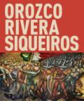 Orozco, Rivera, Siqueiros. Mexico, la mostra sospesa. Catalogo della mostra (Bologna, 19 ottobre 2017-18 febbraio 2018). Ediz. a colori