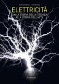 ELETTRICITA'. DALLA STORIA TECNICA ALLA STORIA DELL' ARTE