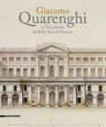 Giacomo Quarenghi e l'Accademia di Belle Arti Venezia. Catalogo della mostra (Venezia, 15 dicembre 2017-28 febbraio 2018). Ediz. a colori