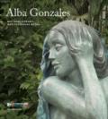 Alba Gonzales. Miti mediterranei. Catalogo della mostra (Palermo, 25 maggio-30 settembre 2018). Ediz. italiana e inglese