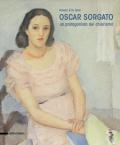 Oscar Sorgato. Un protagonista del chiarismo. Tenera è la luce. Catalogo della mostra (Modena, settembre-novembre 2019). Ediz. a colori