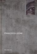 Francesca Leone. Ediz. italiana e inglese