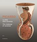 Picasso. La sfida della ceramica. Catalogo della mostra (Faenza, 1 novembre 2019-13 aprile 2020). Ediz. italiana e inglese