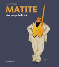 Matite. Storia e pubblicità. Ediz. a colori