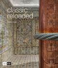 Classic reloaded. Mediterranea. Catalogo della mostra (Beirut, 29 giugno-2 settembre 2018; Tunisi, 30 novembre 2018-31 gennaio 2019; Rabat, 8 giugno-30 ottobre 2019). Ediz. francese e inglese