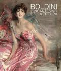 Boldini. L'ncantesimo della pittura. Catalogo della mostra (Barletta, 7 dicembre 2019-3 maggio 2020). Ediz. illustrata