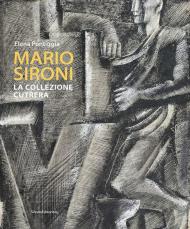 Mario Sironi. La collezione Cutrera. Ediz. illustrata