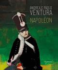 Andrea e Paolo Ventura. Napoléon. Ediz. italiana e inglese