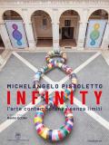 Michelangelo Pistoletto. Infinity. L'arte contemporanea senza limiti. Ediz. italiana e inglese