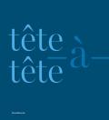 Tête-à-tête. Ediz. italiana e inglese