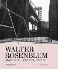 Walter Rosenblum. Master of photography