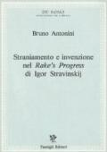 Straniamento e invenzione nel «Rake's progress» di Igor Stravinskij