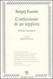 Confessione di un teppista. Poesie e poemetti