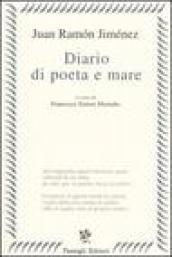 Diario di poeta e mare. Testo spagnolo a fronte