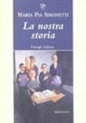 La nostra storia