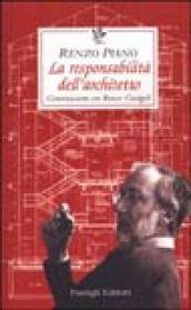 La responsabilità dell'architetto. Conversazione con Renzo Cassigoli