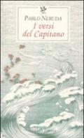 I versi del Capitano. Testo spagnolo a fronte