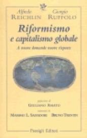 Riformismo e capitalismo globale. A nuove domande nuove risposte