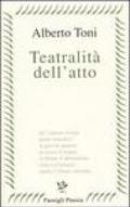 Teatralità dell'atto